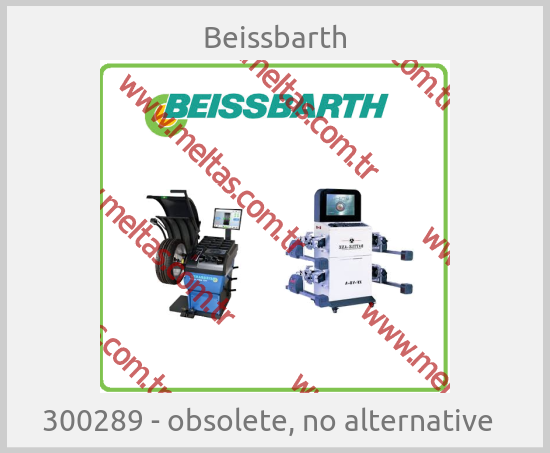 Beissbarth-300289 - obsolete, no alternative  