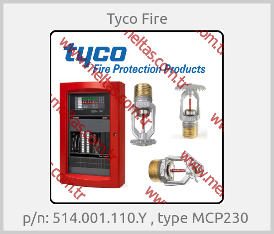Tyco Fire - p/n: 514.001.110.Y , type MCP230 