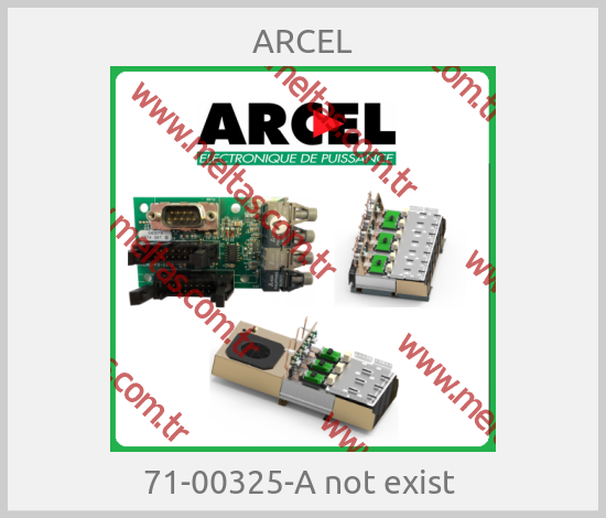 ARCEL - 71-00325-A not exist 