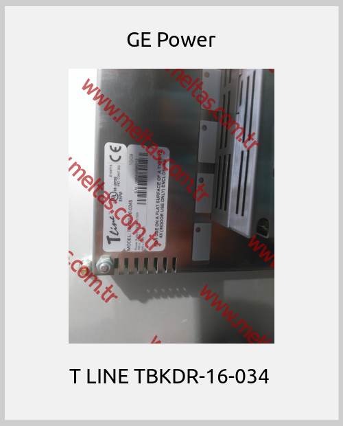 GE Power - T LINE TBKDR-16-034 