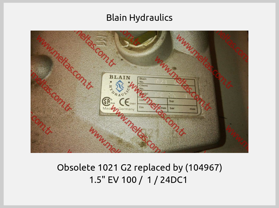 Blain Hydraulics - Obsolete 1021 G2 replaced by (104967) 1.5" EV 100 /  1 / 24DC1 