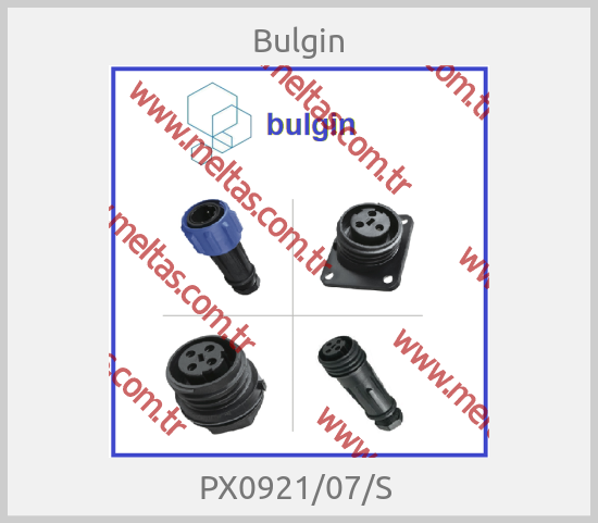 Bulgin - PX0921/07/S 