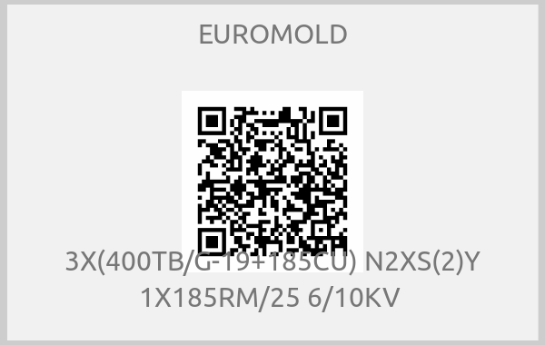 EUROMOLD - 3X(400TB/G-19+185CU) N2XS(2)Y 1X185RM/25 6/10KV 