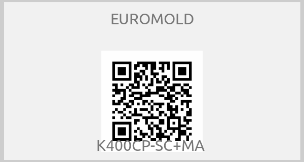 EUROMOLD - K400CP-SC+MA 