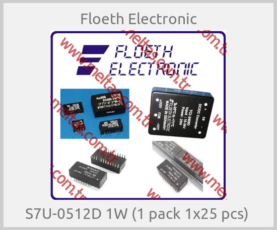 Floeth Electronic - S7U-0512D 1W (1 pack 1x25 pcs) 