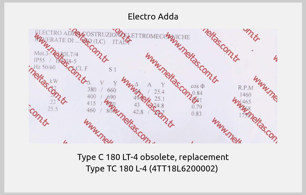 Electro Adda - Type C 180 LT-4 obsolete, replacement Type TC 180 L-4 (4TT18L6200002) 