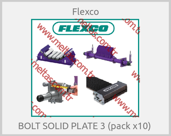 Flexco-BOLT SOLID PLATE 3 (pack x10) 