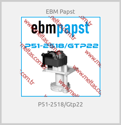EBM Papst - P51-2518/Gtp22