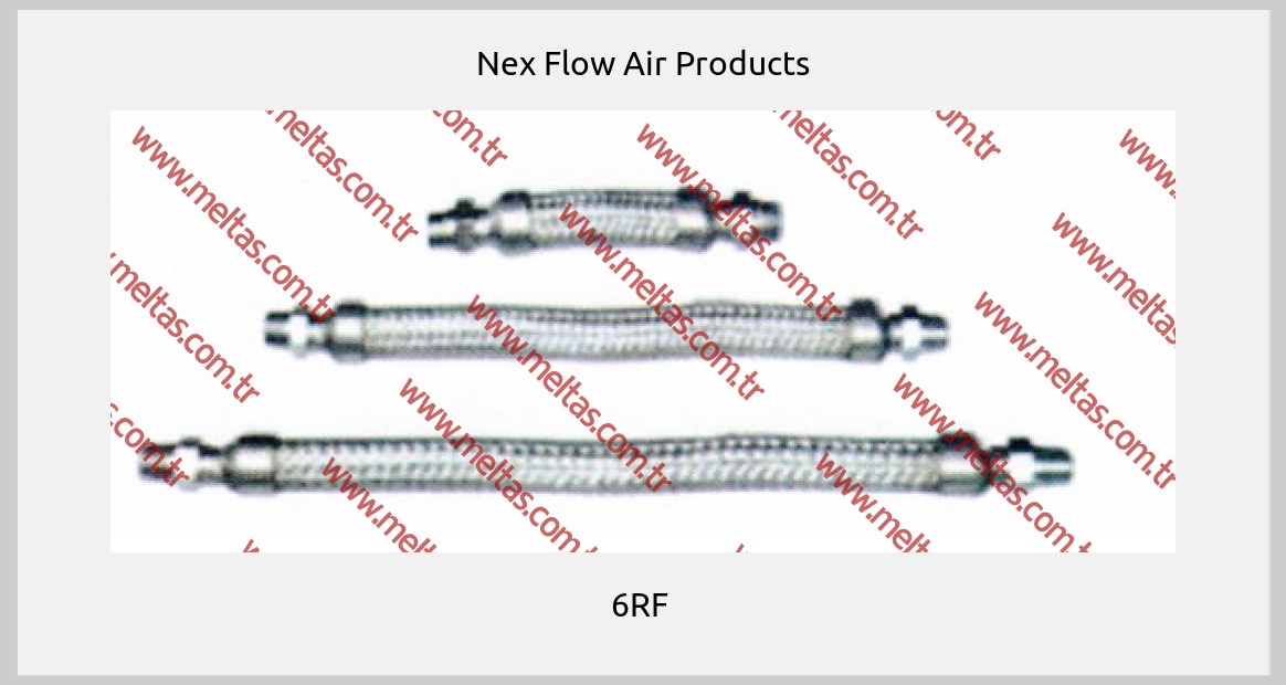 Nex Flow Air Products - 6RF 