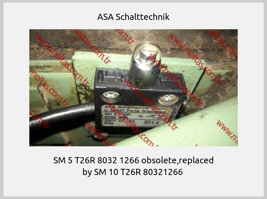 ASA Schalttechnik - SM 5 T26R 8032 1266 obsolete,replaced by SM 10 T26R 80321266 