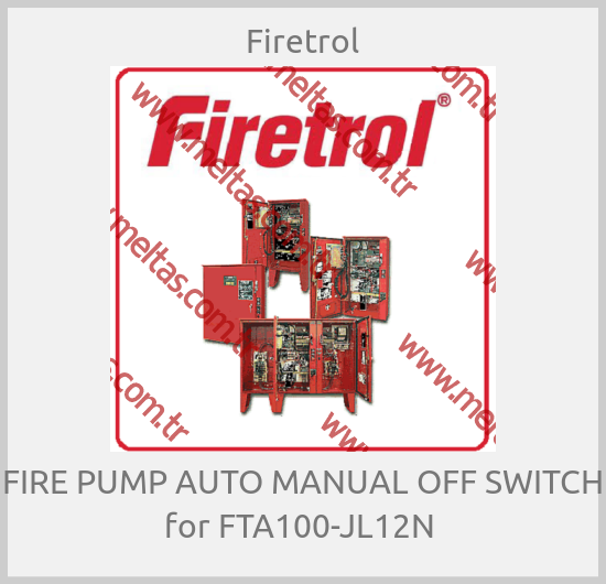 Firetrol-FIRE PUMP AUTO MANUAL OFF SWITCH for FTA100-JL12N 