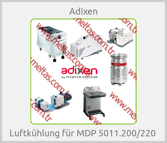 Adixen - Luftkühlung für MDP 5011.200/220 