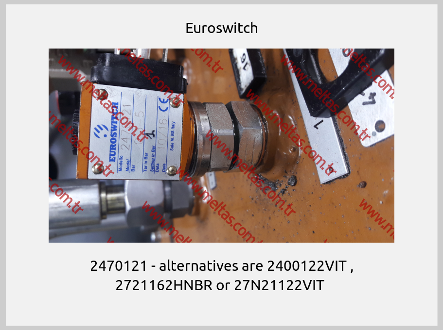 Euroswitch - 2470121 - alternatives are 2400122VIT , 2721162HNBR or 27N21122VIT 