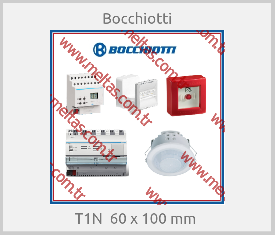 Bocchiotti - T1N  60 x 100 mm 