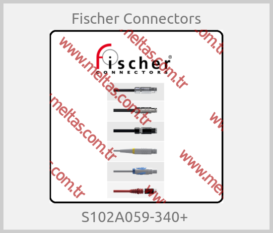 Fischer Connectors - S102A059-340+ 