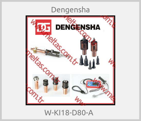 Dengensha - W-KI18-D80-A  
