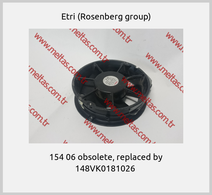 Etri (Rosenberg group) - 154 06 obsolete, replaced by 148VK0181026 