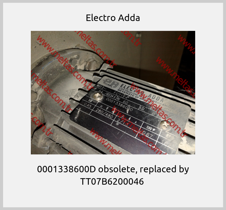 Electro Adda - 0001338600D obsolete, replaced by TT07B6200046 