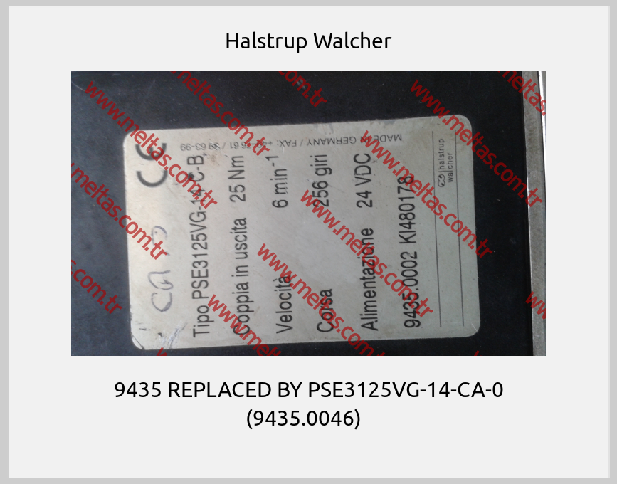 Halstrup Walcher - 9435 REPLACED BY PSE3125VG-14-CA-0 (9435.0046)  