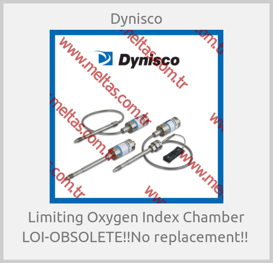 Dynisco-Limiting Oxygen Index Chamber LOI-OBSOLETE!!No replacement!! 