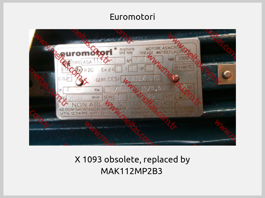 Euromotori - X 1093 obsolete, replaced by MAK112MP2B3 