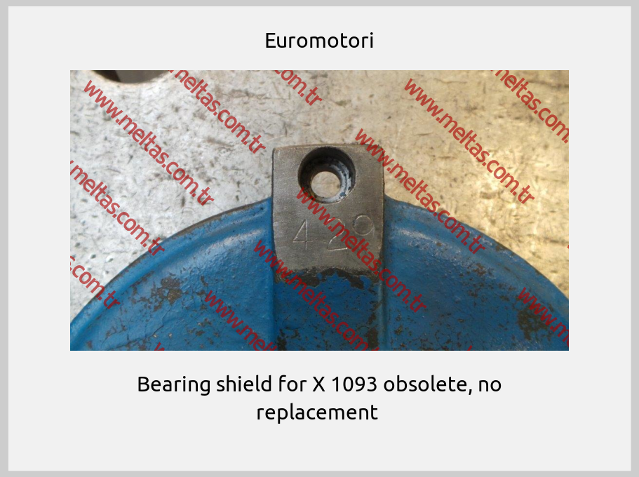 Euromotori - Bearing shield for X 1093 obsolete, no replacement 