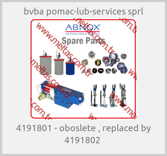 bvba pomac-lub-services sprl-4191801 - oboslete , replaced by 4191802 