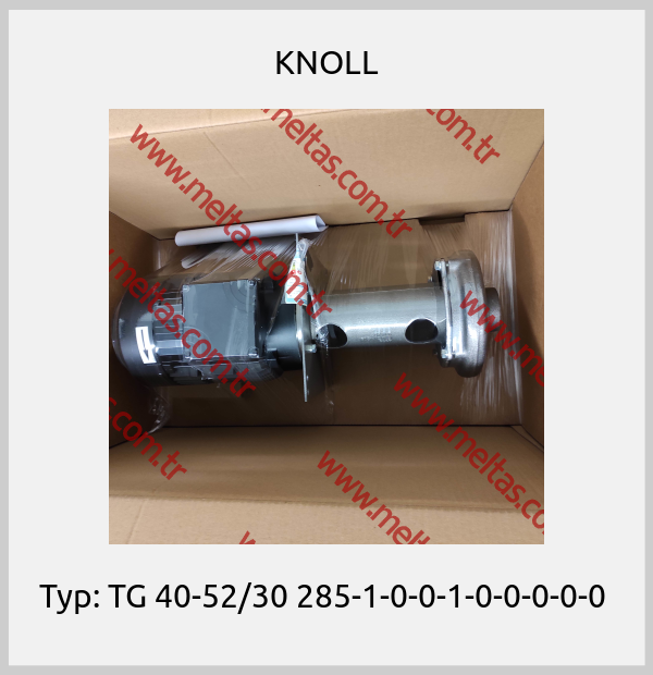 KNOLL - Typ: TG 40-52/30 285-1-0-0-1-0-0-0-0-0 