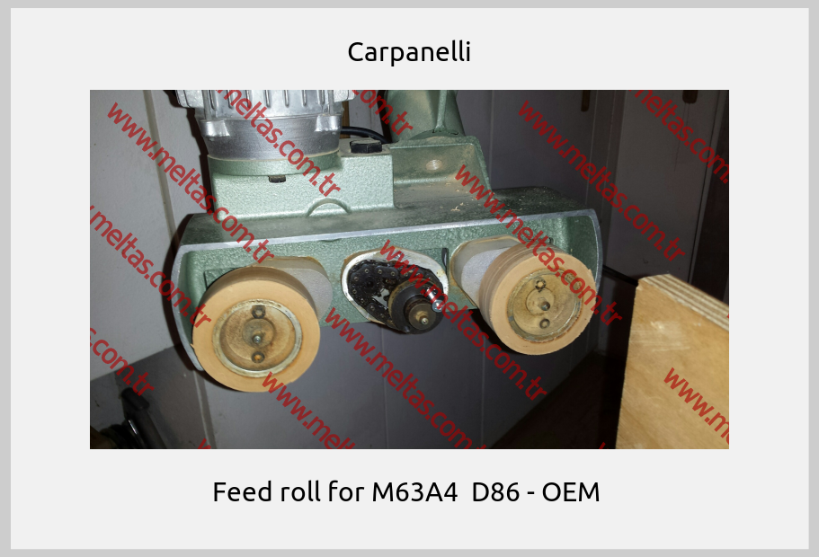 Carpanelli - Feed roll for M63A4  D86 - OEM 