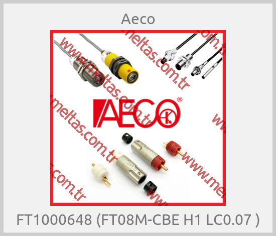 Aeco - FT1000648 (FT08M-CBE H1 LC0.07 )