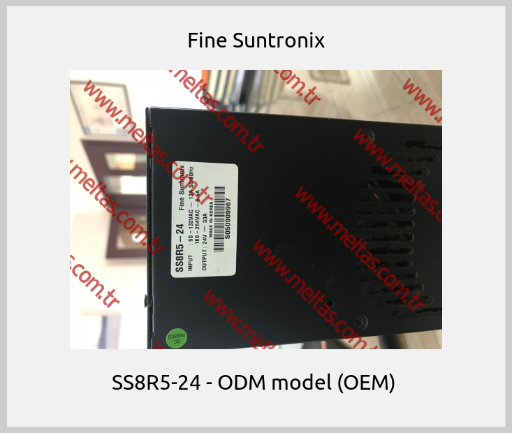 Fine Suntronix - SS8R5-24 - ODM model (OEM) 