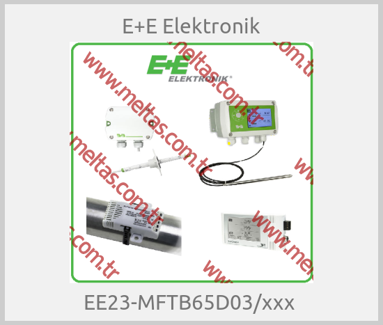 E+E Elektronik - EE23-MFTB65D03/xxx 