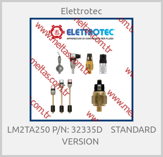 Elettrotec - LM2TA250 P/N: 32335D    STANDARD VERSION 