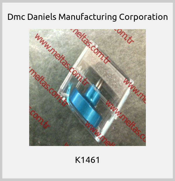Dmc Daniels Manufacturing Corporation - K1461