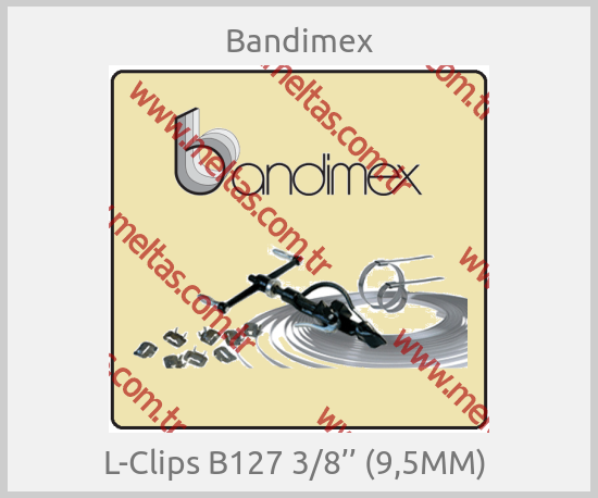 Bandimex- L-Clips B127 3/8’’ (9,5MM) 