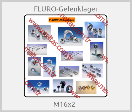 FLURO-Gelenklager - M16x2  