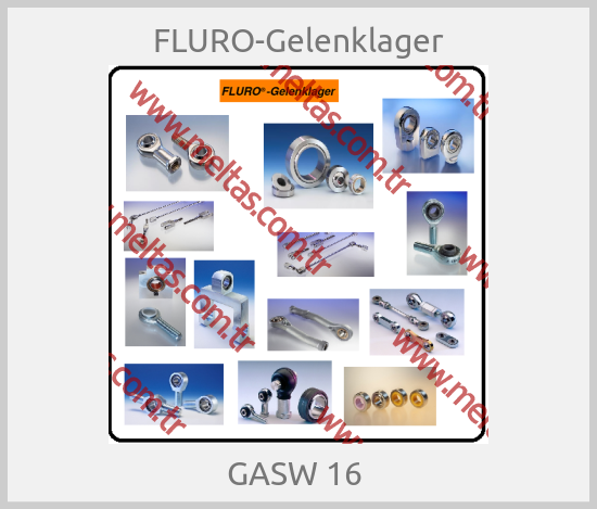 FLURO-Gelenklager - GASW 16 