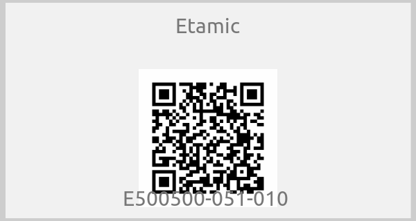 Etamic - E500500-051-010 