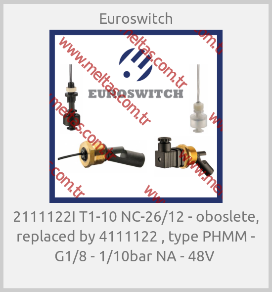 Euroswitch -  2111122I T1-10 NC-26/12 - oboslete, replaced by 4111122 , type РНММ - G1/8 - 1/10bar NA - 48V 