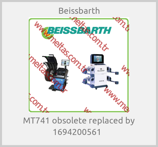 Beissbarth-MT741 obsolete replaced by 1694200561  