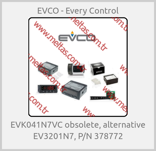 EVCO - Every Control - EVK041N7VC obsolete, alternative EV3201N7, P/N 378772