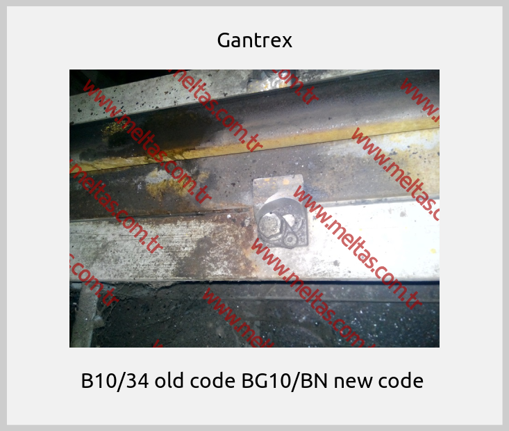 Gantrex-B10/34 old code BG10/BN new code 