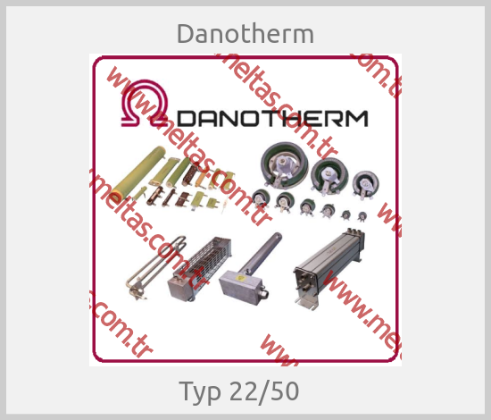 Danotherm-Typ 22/50  