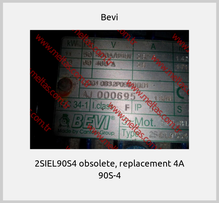 Bevi - 2SIEL90S4 obsolete, replacement 4A 90S-4