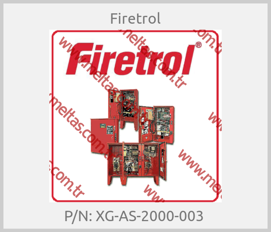Firetrol - P/N: XG-AS-2000-003 