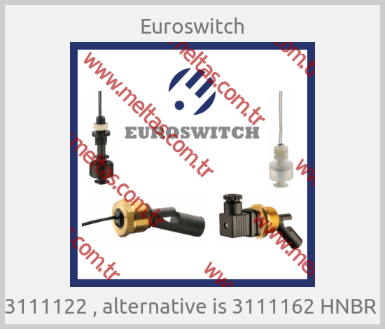 Euroswitch-3111122 , alternative is 3111162 HNBR 