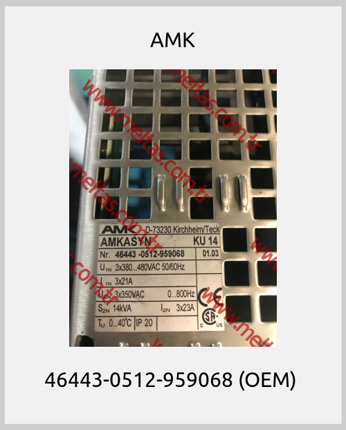 AMK - 46443-0512-959068 (OEM) 