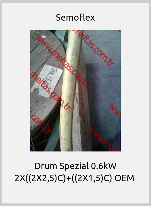Semoflex - Drum Spezial 0.6kW 2X((2X2,5)C)+((2X1,5)C) OEM 