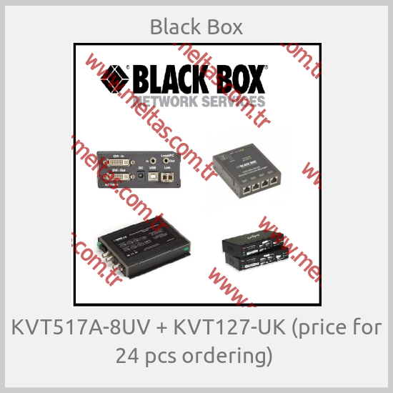 Black Box - KVT517A-8UV + KVT127-UK (price for 24 pcs ordering) 