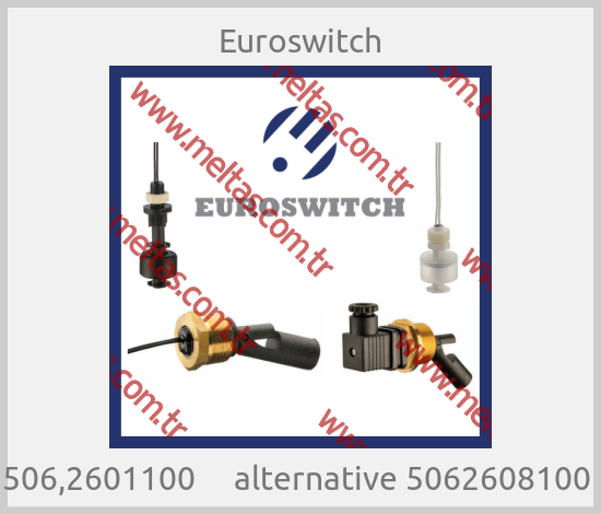 Euroswitch - 506,2601100     alternative 5062608100 